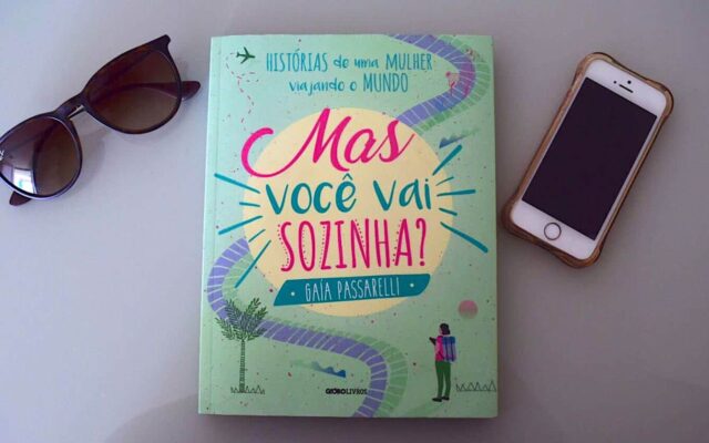 mas voce vai sozinha dica de leitura gaia passarelli