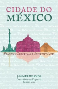 Guia da Cidade do México - Viagens Criativas e Sustentáveis