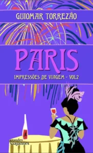 Paris - Impressões de Viagem II